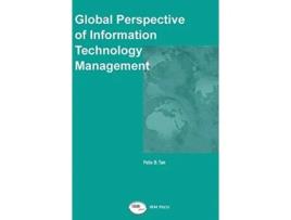 Livro Global Perspective of Information Technology Management de Felix B Tan (Inglês)