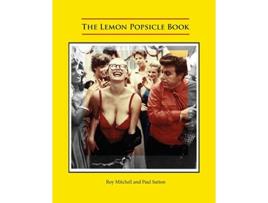 Livro The Lemon Popsicle Book de Roy Mitchell Paul Sutton (Inglês)