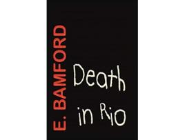 Livro Death in Rio The Rio Conspiracy 2 Tale of Murder de E Bamford (Inglês)