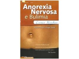 Livro Anorexia Nervosa e Bulimia - Como Ajudar de Marilyn Duker, Roger Slade .