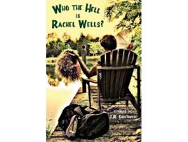 Livro Who the Hell Is Rachel Wells de J R Greenwell (Inglês)