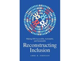 Livro Reconstructing Inclusion de Amri B Johnson (Inglês - Capa Dura)