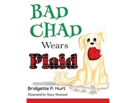 Livro Bad Chad Wears Plaid de Bridgette P Hurt (Inglês)