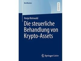 Livro Die steuerliche Behandlung von KryptoAssets BestMasters German Edition de Ronja Reinwald (Alemão)