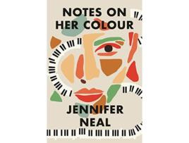 Livro Notes on Her Colour de Jennifer Neal (Inglês)