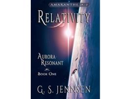 Livro Relativity Aurora Resonant Book One Aurora Rhapsody de G S Jennsen (Inglês - Capa Dura)