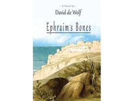 Livro Ephraim’s Bones Israel Today de David de Wolf (Inglês)