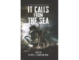 Livro It Calls From the Sea An Anthology of Terror on the Deep Blue Sea de Eerie River Publishing (Inglês)