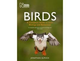 Livro birds: a complete guide to their biology and behaviour de jonathan elphick (inglês)