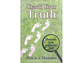 Livro Track Your Truth Discover Your Authentic Self de Puja A J Thomson (Inglês)