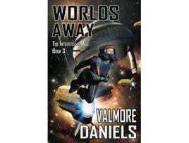 Livro Worlds Away The Interstellar Age Book 3 de Valmore Daniels (Inglês)