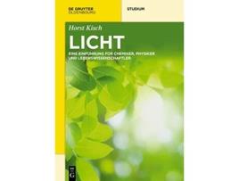 Livro Licht Eine Einführung für Chemiker Physiker und Lebenswissenschaftler De Gruyter Studium German Edition de Horst Kisch (Alemão)