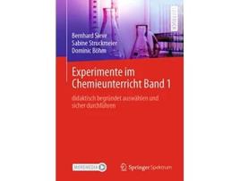 Livro Experimente im Chemieunterricht Band 1 didaktisch begründet auswählen und sicher durchführen German Edition de Bernhard Sieve (Alemão)