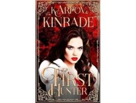 Livro First Hunter Vampire Girl de Karpov Kinrade (Inglês)