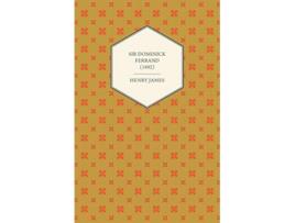 Livro Sir Dominick Ferrand 1892 de Henry James (Inglês)