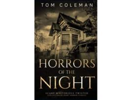 Livro HORRORS OF THE NIGHT 2 Most scariest stories to puzzle your mind de Tom Coleman (Inglês)