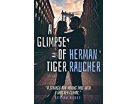 Livro Glimpse of Tiger de Herman Raucher (Inglês)