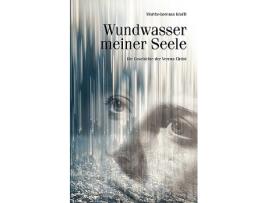 Livro Wundwasser meiner Seele Die Geschichte der Verena Christ German Edition de Marthe-Lorenza Krafft (Alemão)