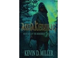 Livro Awakening Book One of the Berserker Chronicles de Kevin D Miller (Inglês)