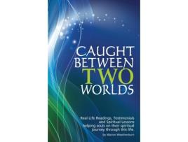 Livro Caught Between Two Worlds Marion Weatherburn (Inglês)