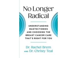 Livro No Longer Radical de Dr Rachel Brem e Dr Christy Teal (Inglês - Capa Dura)