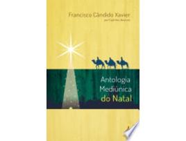 Livro ANTOLOGIA MEDIUNICA DO NATAL de XAVIER, FRANCISCO CÂNDIDO (Português do Brasil)