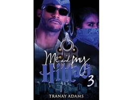 Livro Me and My Hittas 3 de Tranay Adams (Inglês)