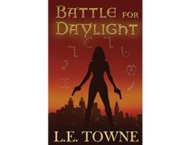 Livro Battle For Daylight de Le Towne (Inglês)