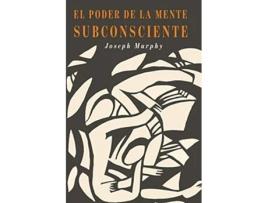 Livro El Poder De La Mente Subconsciente The Power of the Subconscious Mind Spanish Edition de Joseph Murphy (Espanhol)