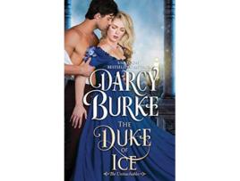 Livro The Duke of Ice The Untouchables de Darcy Burke (Inglês)