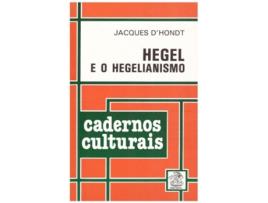 Livro Hegel e o Hegelianismo de Jacques D'Hondt