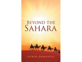 Livro Beyond the Sahara de Agbor Emmanuel (Inglês)