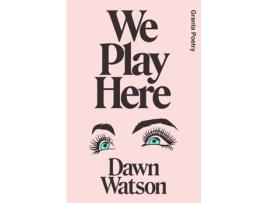 Livro We Play Here de Dawn Watson (Inglês)