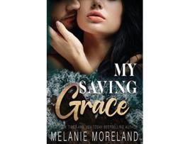 Livro My Saving Grace Vested Interest ABC Corp de Melanie Moreland (Inglês)