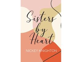 Livro Sisters by Heart de Nickey Knighton (Inglês)