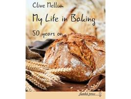 Livro My Life in Baking Fifty years on de Clive Mellum (Inglês)