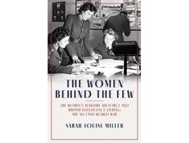 Livro Women Behind the Few de Sarah-Louise Miller (Inglês - Capa Dura)