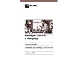 Livro A History and Handbook of Photography de Gaston Tissandier (Inglês)