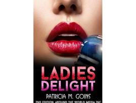 Livro Ladies Delight de Patricia M Goins (Inglês)