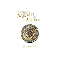 Livro Morals and Dogma of the Ancient and Accepted Scottish Rite of Freemasonry de Albert Pike (Inglês)