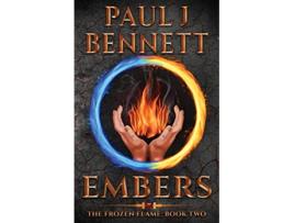 Livro Embers A Sword Sorcery Novel The Frozen Flame de Paul J Bennett (Inglês)