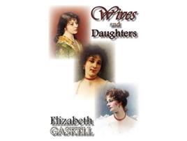 Livro Wives and Daughters de Elizabeth Gaskell (Inglês)