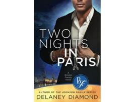 Livro Two Nights in Paris Brooks Family de Delaney Diamond (Inglês)