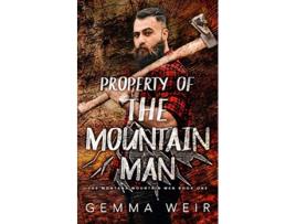 Livro Property of the Mountain Man Montana Mountain Men de Gemma Weir (Inglês)