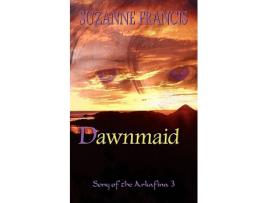 Livro Dawnmaid Song of the Arkafina de Suzanne Francis (Inglês)