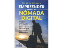 Livro Empreender Como Um Nómada Digital Um Guia Prático para… de Manuel Manero