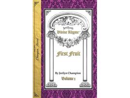 Livro Divine Rhyme First Fruit Volume 1 de Jerilyn Champion (Inglês)