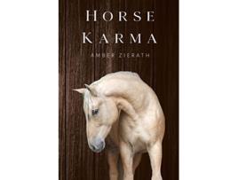 Livro Horse Karma de Amber Zierath (Inglês)