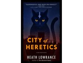 Livro City of Heretics de Heath Lowrance (Inglês)