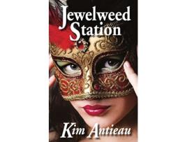 Livro Jewelweed Station de Kim Antieau (Inglês)